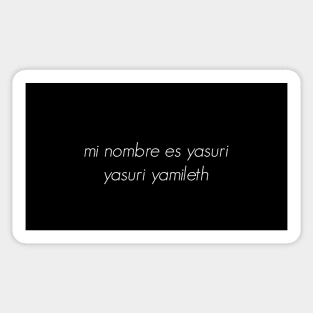 Mi nombre es Yasuri Yamileth Sticker